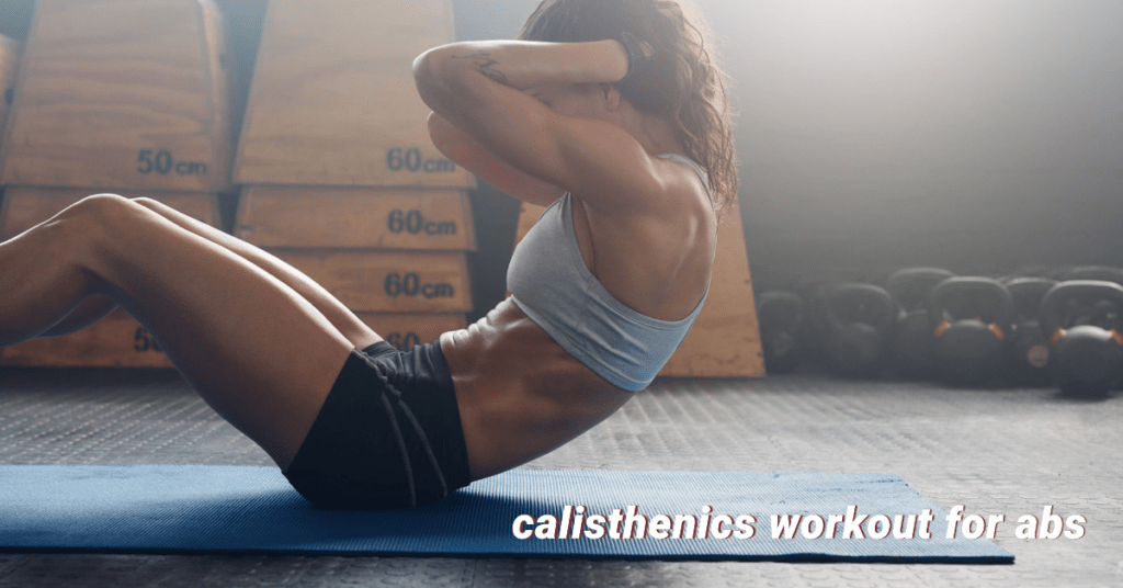 calisthenics workout for abs